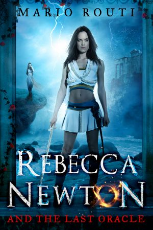 [Rebecca Newton 02] • Rebecca Newton and the Last Oracle